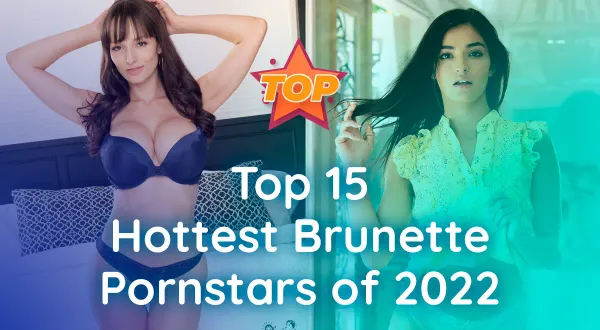 Best Brunette Pornstars of 2024